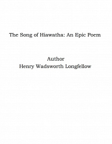 Omslagsbild för The Song of Hiawatha: An Epic Poem
