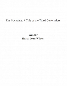 Omslagsbild för The Spenders: A Tale of the Third Generation