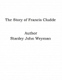 Omslagsbild för The Story of Francis Cludde