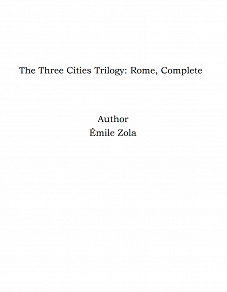 Omslagsbild för The Three Cities Trilogy: Rome, Complete