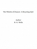 Omslagsbild för The Wheels of Chance: A Bicycling Idyll