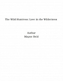 Omslagsbild för The Wild Huntress: Love in the Wilderness