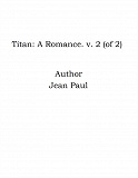 Omslagsbild för Titan: A Romance. v. 2 (of 2)