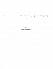 Omslagsbild för Two Gentlemen of Verona / The Works of William Shakespeare [Cambridge Edition] [9 vols.]