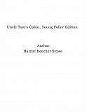 Omslagsbild för Uncle Tom's Cabin, Young Folks' Edition