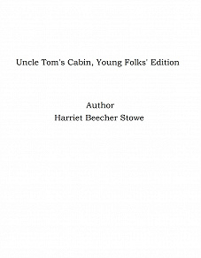 Omslagsbild för Uncle Tom's Cabin, Young Folks' Edition