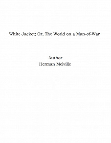 Omslagsbild för White Jacket; Or, The World on a Man-of-War