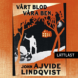 Omslagsbild för Vårt blod, våra ben / Lättläst