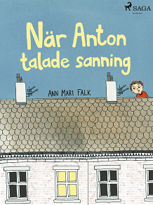 Omslagsbild för När Anton talade sanning