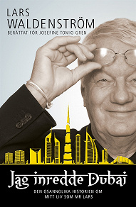Omslagsbild för Jag inredde Dubai : den osannolika historien om mitt liv som Mr Lars