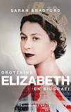 Omslagsbild för Drottning Elizabeth: En biografi