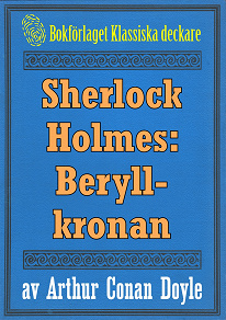 Omslagsbild för Sherlock Holmes: Äventyret med beryllkronan – Återutgivning av text från 1893