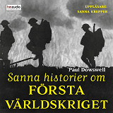 Omslagsbild för Sanna historier om första världskriget