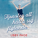 Cover for Konsten att hålla sig flytande