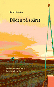 Omslagsbild för Döden på spåret: En kriminalroman i Kinnekullemiljö