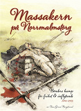 Cover for Massakern på Norrmalmstorg. Bönders kamp för frihet och inflytande 1741-1743