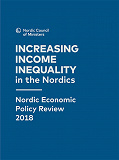 Omslagsbild för Nordic Economic Policy Review 2018: Increasing Income Inequality in the Nordics