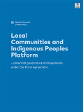 Omslagsbild för Local Communities and Indigenous Peoples Platform: - potential governance arrangements under the Paris Agreement