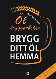 Omslagsbild för Ölbryggarboken - brygg ditt öl hemma