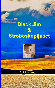 Omslagsbild för Black Jim & Stroboskopljuset