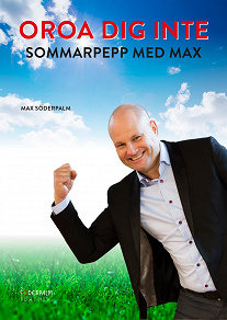Omslagsbild för OROA DIG INTE - Sommarpepp med Max