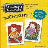 Cover for Bullmysteriet : LasseMajas kompisbok