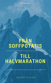 Omslagsbild för Från  Soffpotatis  till  Halvmarathon  -  Hur  du  lyckas    