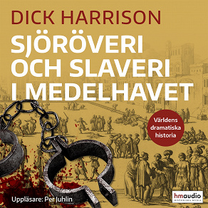 Cover for Sjöröveri och slaveri i Medelhavet
