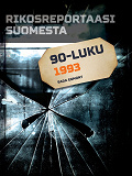 Omslagsbild för Rikosreportaasi Suomesta 1993