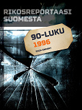 Omslagsbild för Rikosreportaasi Suomesta 1996