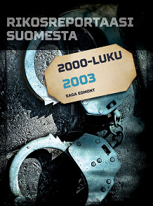 Omslagsbild för Rikosreportaasi Suomesta 2003