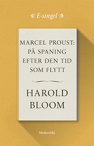 Omslagsbild för Marcel Proust: På spaning efter den tid som flytt