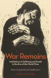Cover for War Remains : Mediations of Suffering and Death in the Era of the World Wars