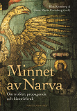 Omslagsbild för Minnet av Narva : Om troféer, propaganda och historiebruk