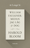 Omslagsbild för William Faulkner: Medan jag låg och dog