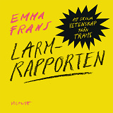 Cover for Larmrapporten: Att skilja vetenskap från trams
