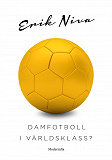 Omslagsbild för Damfotboll i världsklass?