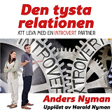 Omslagsbild för Den tysta relationen – att leva med en introvert partner och hur man får det att fungera