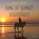 Cover for King of Sunset : segertåget