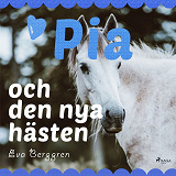 Cover for Pia och den nya hästen