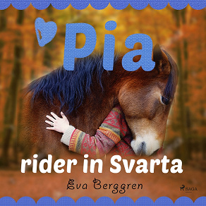 Omslagsbild för Pia rider in Svarta