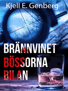 Omslagsbild för Brännvinet Bössorna Bilan