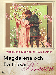 Omslagsbild för Magdalena och Balthasar: Breven