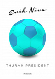 Cover for Thuram président