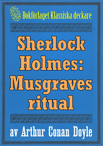 Omslagsbild för Sherlock Holmes: Äventyret med Musgraves ritual – Återutgivning av text från 1911