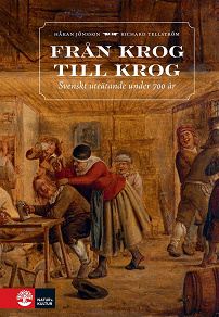 Omslagsbild för Från krog till krog : Svenskt uteätande under 700 år
