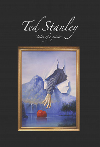 Omslagsbild för Ted Stanley - Tales of a painter