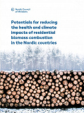 Omslagsbild för Potentials for reducing the health and climate impacts of residential biomass combustion in the Nordic countries