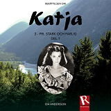 Cover for Katja 3 - Fri, stark och farlig, del 1