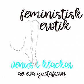 Omslagsbild för Venus i klackar - Feministisk erotik